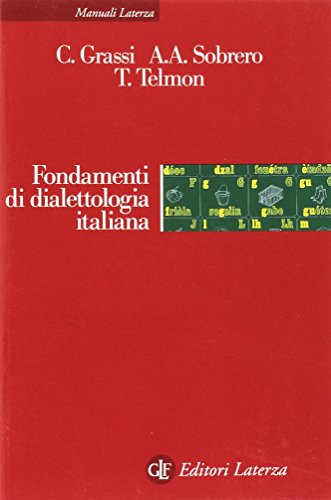 Fondamenti di dialettologia italiana (Manuali Laterza)