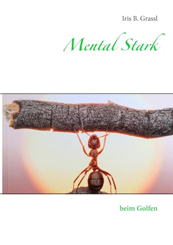 Mental Stark: beim Golfen