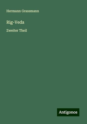 Rig-Veda: Zweiter Theil