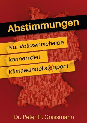 Abstimmungen: Nur Volksentscheide können den Klimawandel stoppen