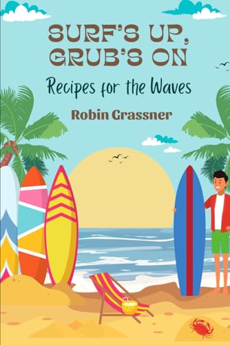 Surfs Up Grubs On von Independently published