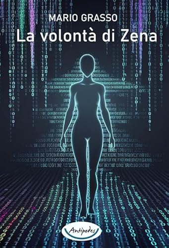 La volontà di Zena von Antipodes