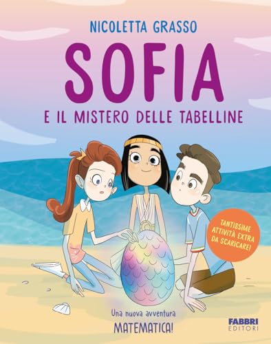 Sofia e il mistero delle tabelline (Narrativa) von Fabbri