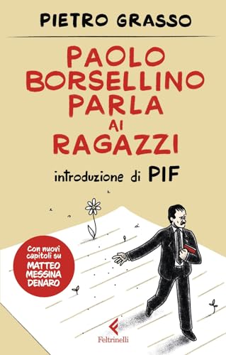 Paolo Borsellino parla ai ragazzi. Nuova ediz. (Feltrinelli kids) von Feltrinelli
