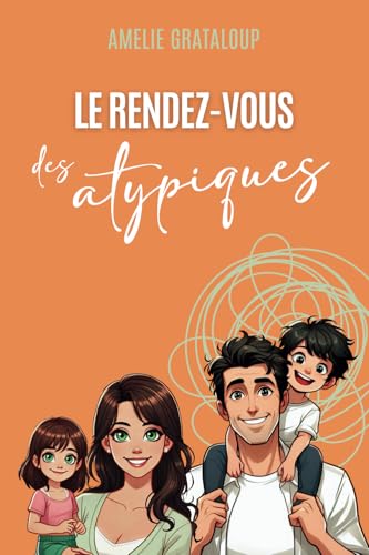 Le rendez-vous des atypiques Le rendez-vous des atypiques von AFNIL