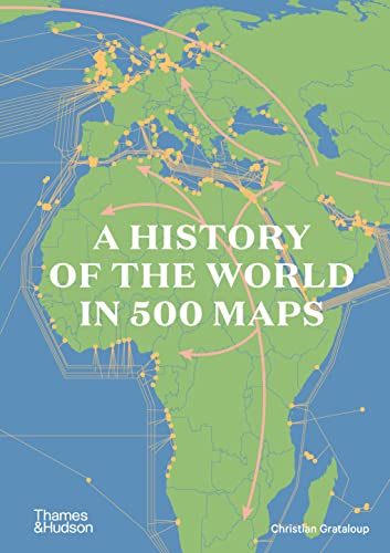 A History of the World in 500 Maps von Musikwissenschaftlicher Verlag