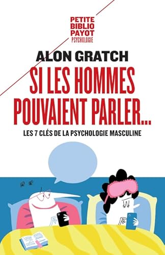 Si les hommes pouvaient parler...: Les 7 clés de la psychologie masculine von PAYOT