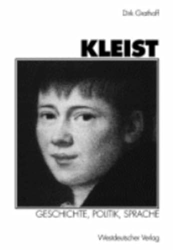 Kleist: Geschichte, Politik, Sprache von VS Verlag für Sozialwissenschaften