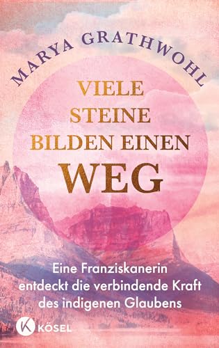 Viele Steine bilden einen Weg: Eine Franziskanerin entdeckt die verbindende Kraft des indigenen Glaubens