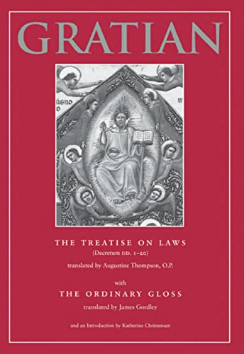 The Treatise on Laws (Decretum DD. 1-20) with the Ordinary Gloss