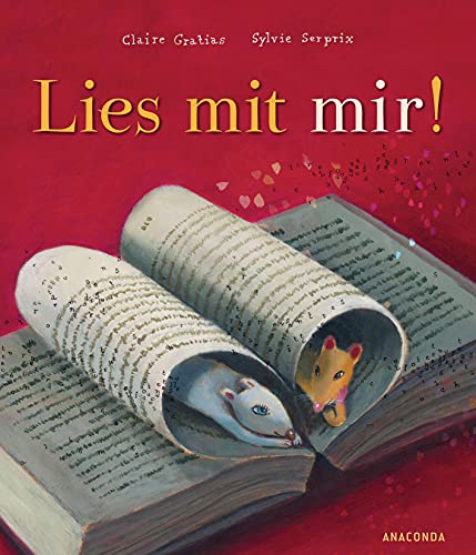 Lies mit mir!: Nach »Hör auf zu lesen!« die zweite Geschichte über die Leseratte Horatio. Für Kinder ab 5 Jahren von ANACONDA