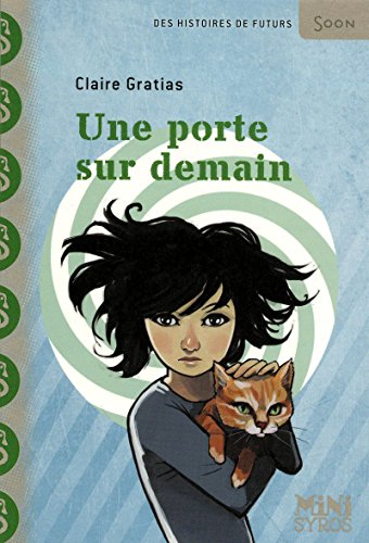 Une porte sur demain Une porte sur demain von SYROS JEUNESSE