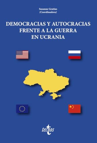 Democracias y autocracias frente a la guerra en Ucrania (Ciencia Política - Semilla y Surco - Serie de Ciencia Política) von Tecnos