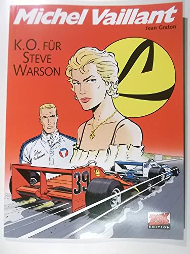 Michel Vaillant 34: K.O. für Steve Warson Michel Vaillant 34: K.O. für Steve Warson