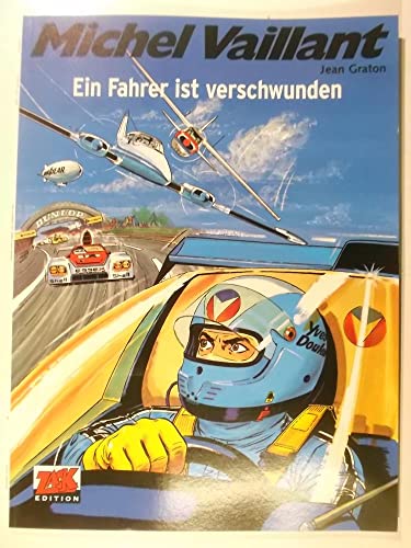 Michel Vaillant 36: Ein Fahrer ist verschwunden Michel Vaillant 36: Ein Fahrer ist verschwunden