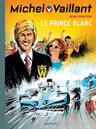Michel Vaillant - Tome 30 - Le prince blanc von DUPUIS