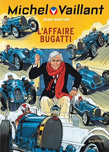 Michel Vaillant - Tome 54 - L'Affaire Bugatti Michel Vaillant - Tome 54 - L'Affaire Bugatti