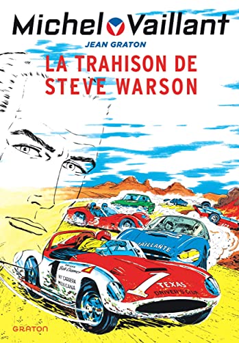 Michel Vaillant - Tome 6 - La trahison de Steve Warson / Nouvelle édition (Edition définitive)