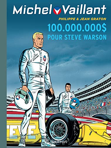 Michel Vaillant - Tome 66 - 100.000.000 $ pour Steve Warson von DUPUIS