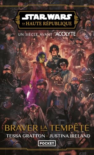 Star Wars La Haute République - Braver la tempête von POCKET