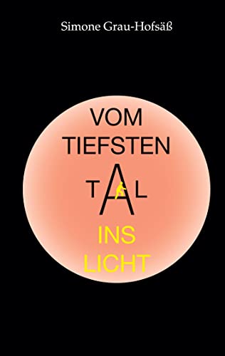 Vom tiefsten Tal ins Licht von BoD – Books on Demand