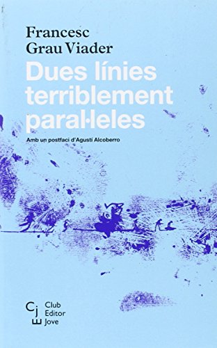 Dues línies terriblement paral·leles (Club Editor Jove, Band 10) von Club Editor