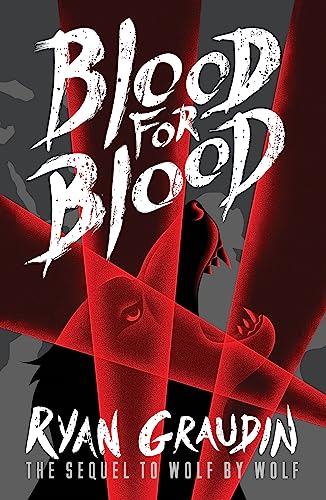 Wolf by Wolf: Blood for Blood: Book 2 von Hachette Children's Group