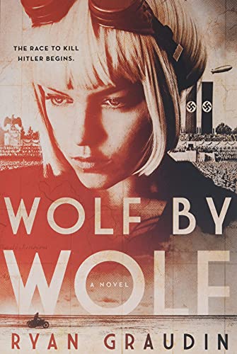 Wolf by Wolf: One girl’s mission to win a race and kill Hitler (Wolf by Wolf, 1, Band 1) von Little, Brown Books for Young Readers