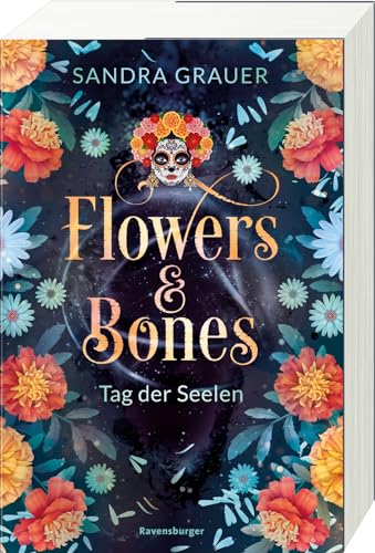 Flowers & Bones, Band 1: Tag der Seelen | Knisternde New Adult Romantasy (Flowers & Bones, 1)