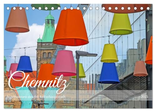 Chemnitz Impressionen aus der Kulturhauptstadt (Tischkalender 2025 DIN A5 quer), CALVENDO Monatskalender von CALVENDO
