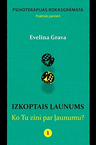Izkoptais launums: Ko Tu zini par launumu?: Psihoterapijas rokasgramata