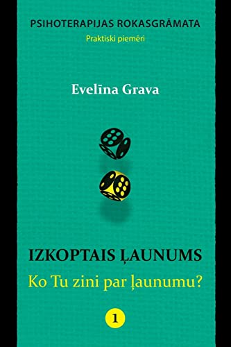 Izkoptais launums: Ko Tu zini par launumu?: Psihoterapijas rokasgramata