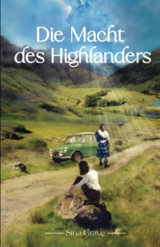 Die Macht des Highlanders von Independently published