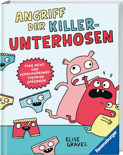 Angriff der Killerunterhosen - Fake News und Verschwörungstheorien erkennen - Medienkompetenz im Comic-Format: Fake News und Verschwörungstheorien erkennen Angriff der Killerunterhosen - Fake News und Verschwörungstheorien erkennen - Medienkompetenz im Comic-Format: Fake News und Verschwörungstheorien erkennen