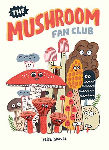 The Mushroom Fan Club von Drawn and Quarterly