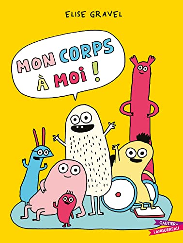 Mon corps à moi ! von GAUTIER LANGU.