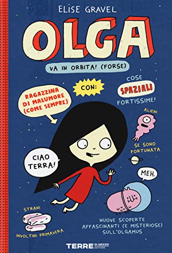 Olga va in orbita! (forse). Ediz. a colori (Acchiappastorie)
