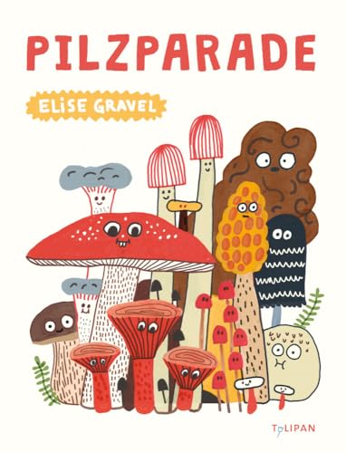 Pilzparade von Tulipan Verlag