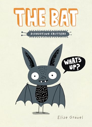 The Bat (Disgusting Critters)
