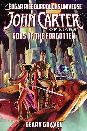 John Carter of Mars: Gods of the Forgotten (Edgar Rice Burroughs Universe) von Edgar Rice Burroughs, Inc.
