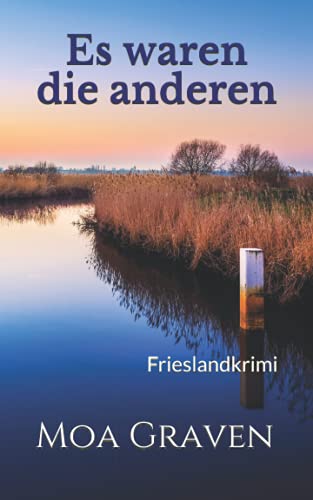 Es waren die anderen: Frieslandkrimi (Joachim Stein in Friesland, Band 11)