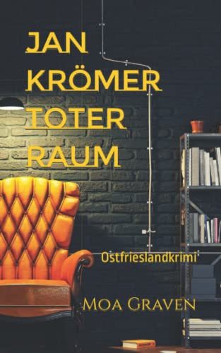 JAN KRÖMER Toter Raum: Ostfrieslandkrimi (Jan Krömer Krimi-Reihe, Band 15)