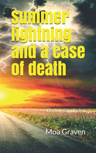 Summer lightning and a case of death: Ostfrieslandkrimi (englische Version) (East Frisian Crime Norddeich, Band 1)