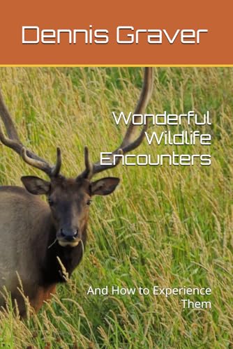 Wonderful Wildlife Encounters: And How to Experience Them von Independently published