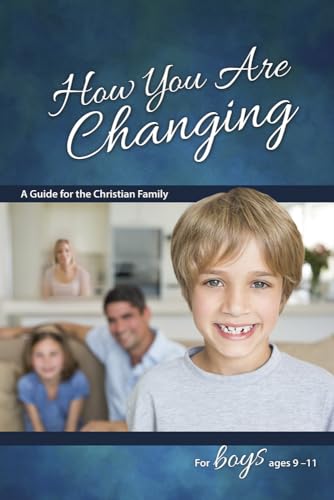 How You Are Changing: For Boys 9-11 - Learning about Sex