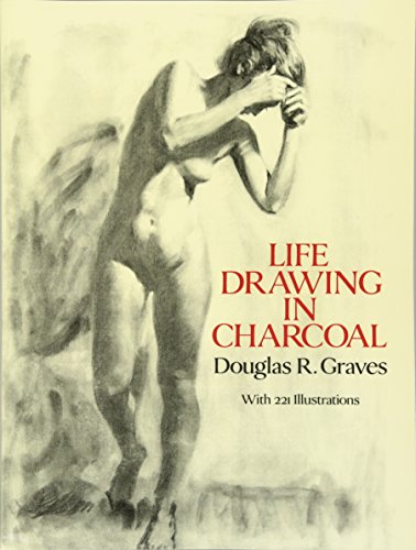 Life Drawing in Charcoal (Dover Art Instruction) von Dover Publications