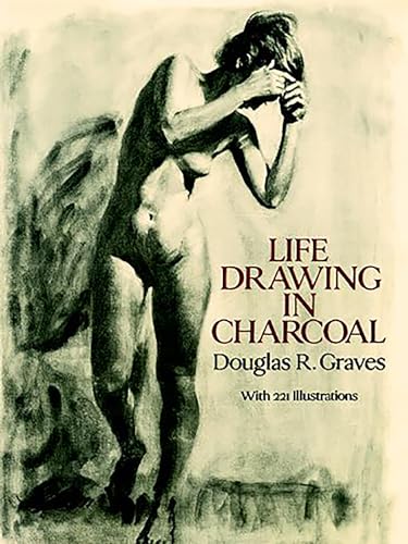 Life Drawing in Charcoal (Dover Art Instruction) von Dover Publications