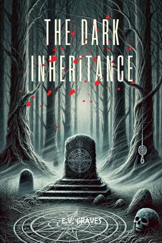 The Dark Inheritance The Dark Inheritance von Aurora Inkwell