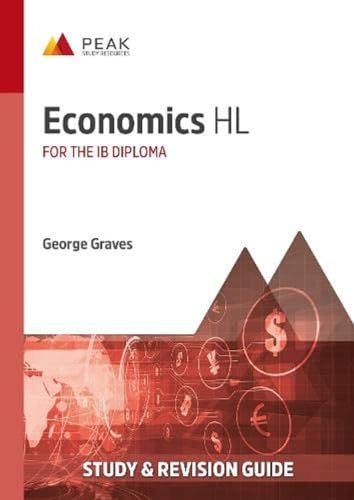 Economics HL: Study & Revision Guide for the IB Diploma (Peak Study & Revision Guides for the IB Diploma) von Peak Study Resources Ltd