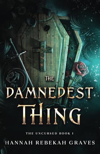 The Damnedest Thing: The Uncursed Book I von Independently published